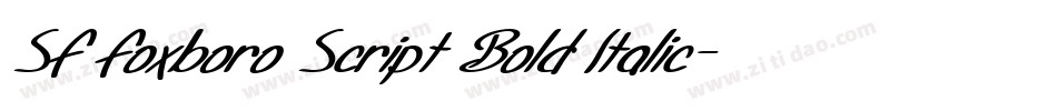 SF Foxboro Script Bold Italic字体转换